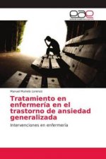 Tratamiento en enfermería en el trastorno de ansiedad generalizada