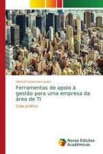 Ferramentas de apoio a gestao para uma empresa da area de TI