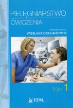 Pielęgniarstwo Ćwiczenia Tom 1