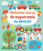 Mnóstwo rzeczy do wypatrzenia na dworze