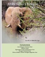 Africa Safari Chronicles: Tanzania