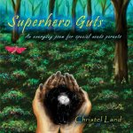 Superhero Guts: An Everyday Poem for Special Needs Parents