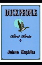 Duck People: Short Stories