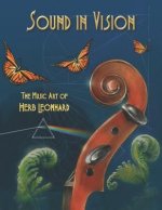 Sound in Vision: The Music Art of Herb Leonhard