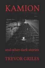 Kamion: And Other Dark Stories