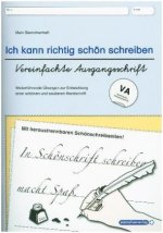 Ich kann richtig schön schreiben - Vereinfachte Ausgangsschrift