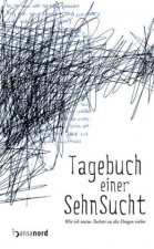 Tagebuch einer Sehnsucht