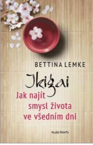 Bettina Lemke - Ikigai