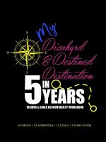 My Dizahyrd & Destined Destination in 5 Years Visions & Goals Accountability Workbook