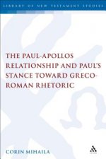 Paul-Apollos Relationship and Paul's Stance toward Greco-Roman Rhetoric