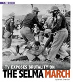 TV Exposes Brutality on the Selma March: 4D an Augmented Reading Experience