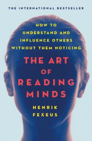 Art of Reading Minds (Henrik Fexeus)(Miękka)
