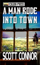 A Man Rode Into Town