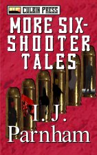 More Six-shooter Tales