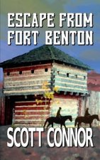 Escape from Fort Benton