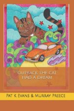 Outback the Cat Had a Dream