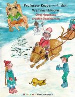 Professor Knobel Hilft Dem Weihnachtsmann: Oma Hausmaus Erzählt Geschichten