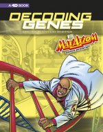 Decoding Genes with Max Axiom, Super Scientist: 4D an Augmented Reading Science Experience (Graphic Science 4D)