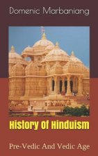 History of Hinduism: Pre-Vedic and Vedic Age