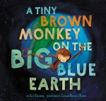 Tiny Brown Monkey on the Big Blue Earth