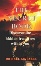 The Secret Book: Discover the Hidden Treasures Within You