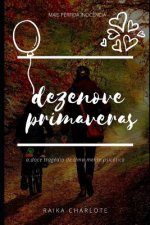 Dezenove Primaveras: A Doce Trag