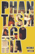 Phantasmagoria: A Collection of Short Stories