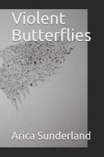 Violent Butterflies