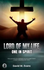 Lord of My Life: One in Spirit