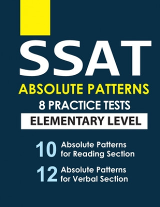 SSAT Absolute Patterns 8 Practice Tests Elementary Level