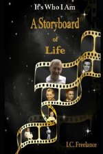 It's Who I Am: The Storyboard of Life