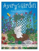 Avery's Garden: Volume VI: Among the Wild Flowers
