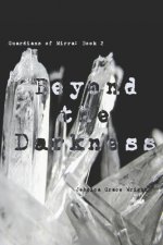 Beyond the Darkness: (guardians of Mirra: Book 2)