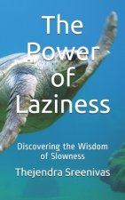 Power of Laziness