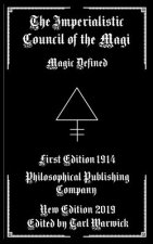 The Imperialistic Council of the Magi: Magic Defined