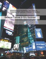Advertising & Marketing Law: Cases & Materials, 4th Edition, Volume 1 (Chapters 1-8)