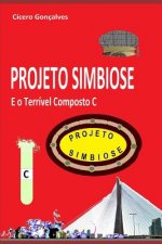 Projeto Simbiose: E O Terrível Composto C