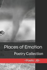 Places of Emotion: Poetry Collection