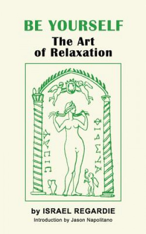 Be Yourself: The Art of Relaxation