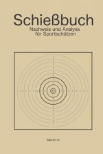 Schießbuch: Nachweis Und Analyse Für Sportschützen
