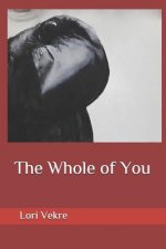 The Whole of You