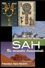 Sah, Un Encuentro Trascendente