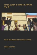 Once upon a time in Africa Vol 5