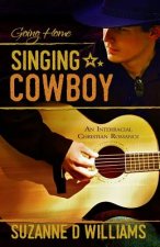 SINGING COWBOY: GOING HOME