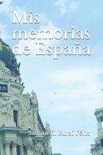MIS Memorias de Espa?a