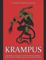 Krampus: The History and Legacy of the Mythological Figure Who Punishes Children During the Christmas Season