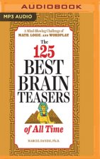 125 BEST BRAIN TEASERS OF ALL TIME THE