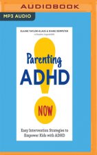 PARENTING ADHD NOW