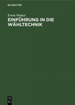 Einfuhrung in Die Wahltechnik
