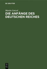 Anfange des deutschen Reiches